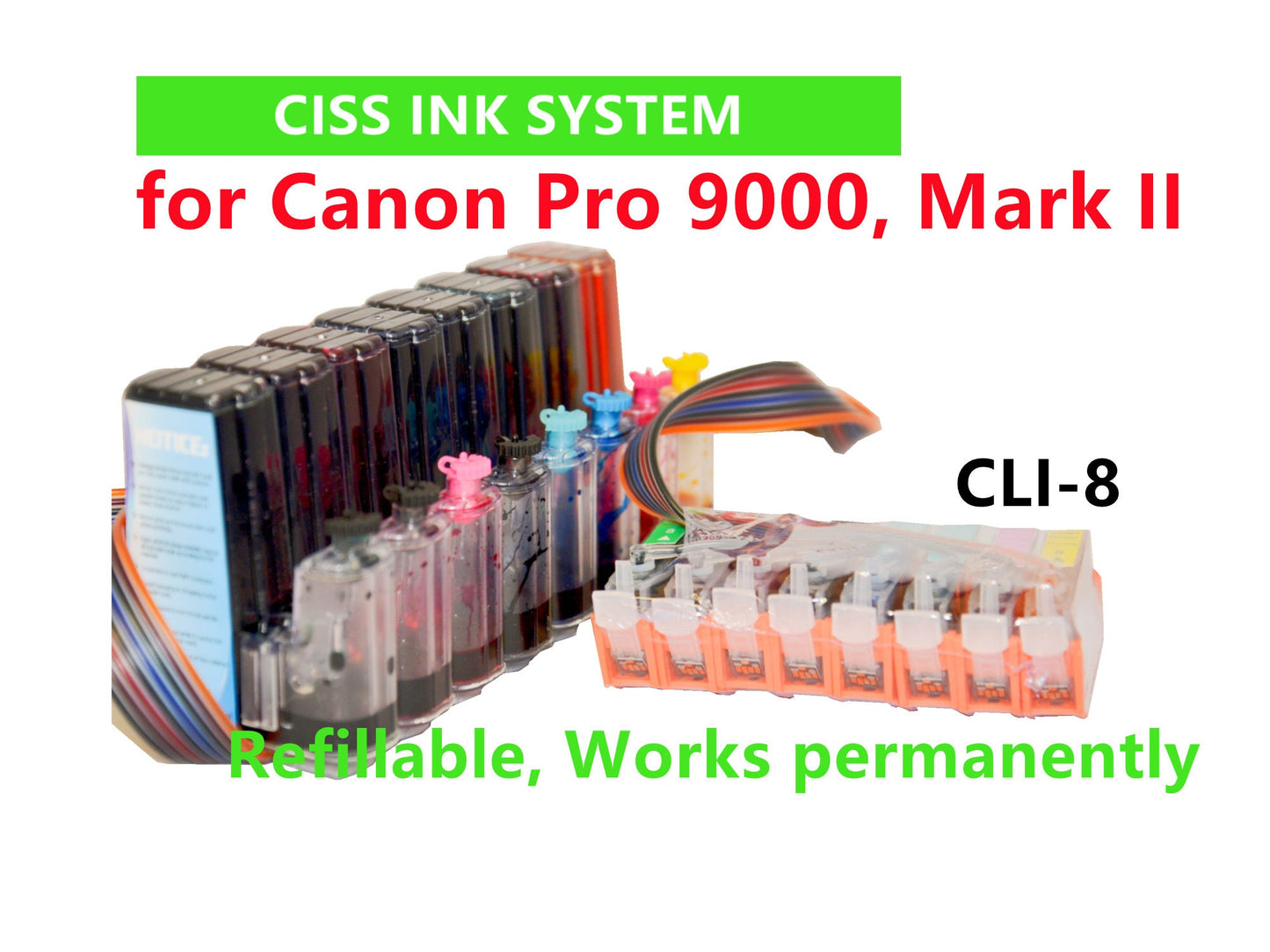 Empty / Dye ink CIS CISS Ink System for Canon Pro 9000 Pro 9000 Mark II Printer CLi-8 ink Cartridge