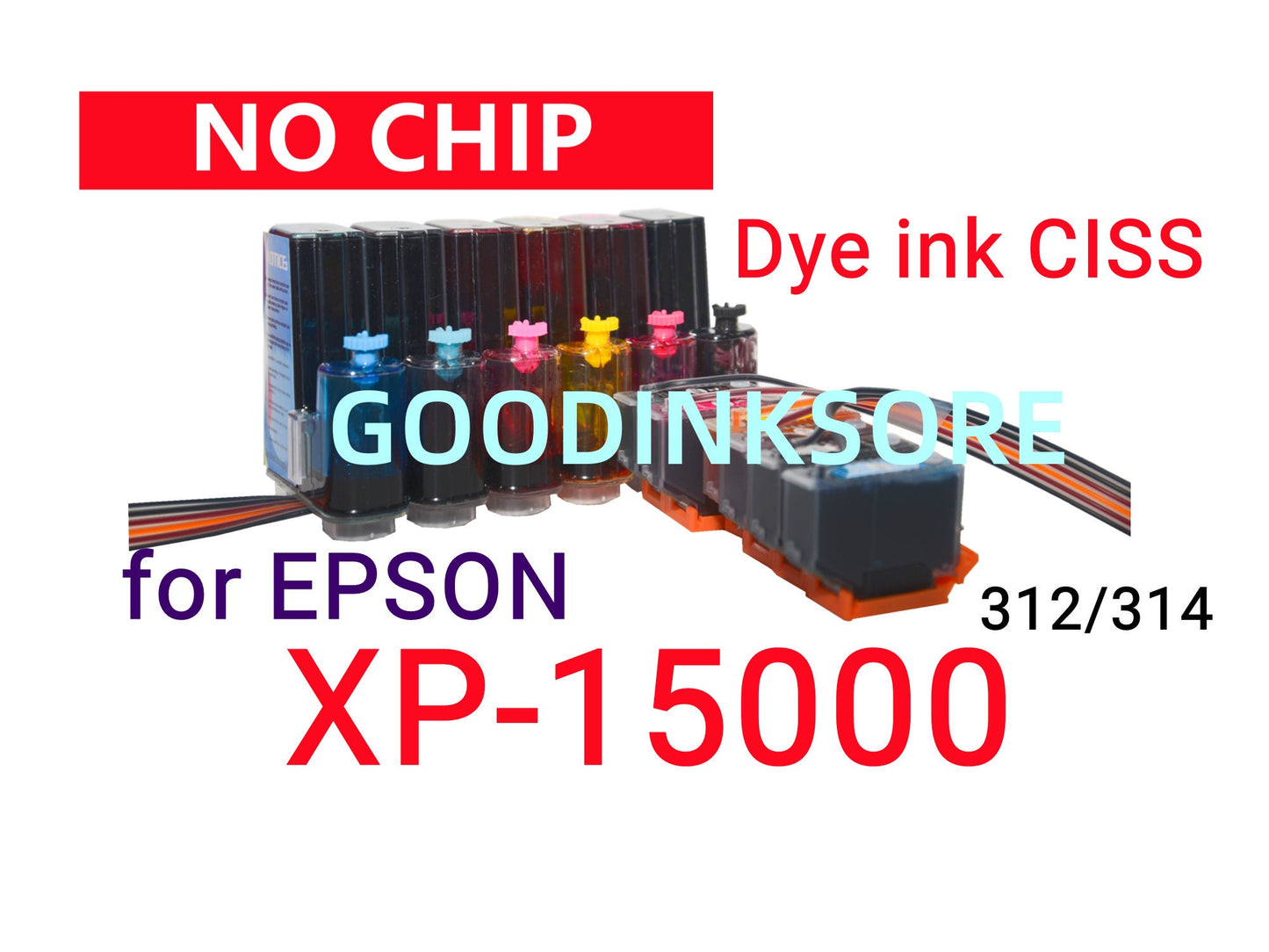 No-chip Empty, Dye, Pigment, Sublimation CISS Ink System for Expression Photo XP-15000 T312 T314 312 314 XL without chip, no chip, chipless