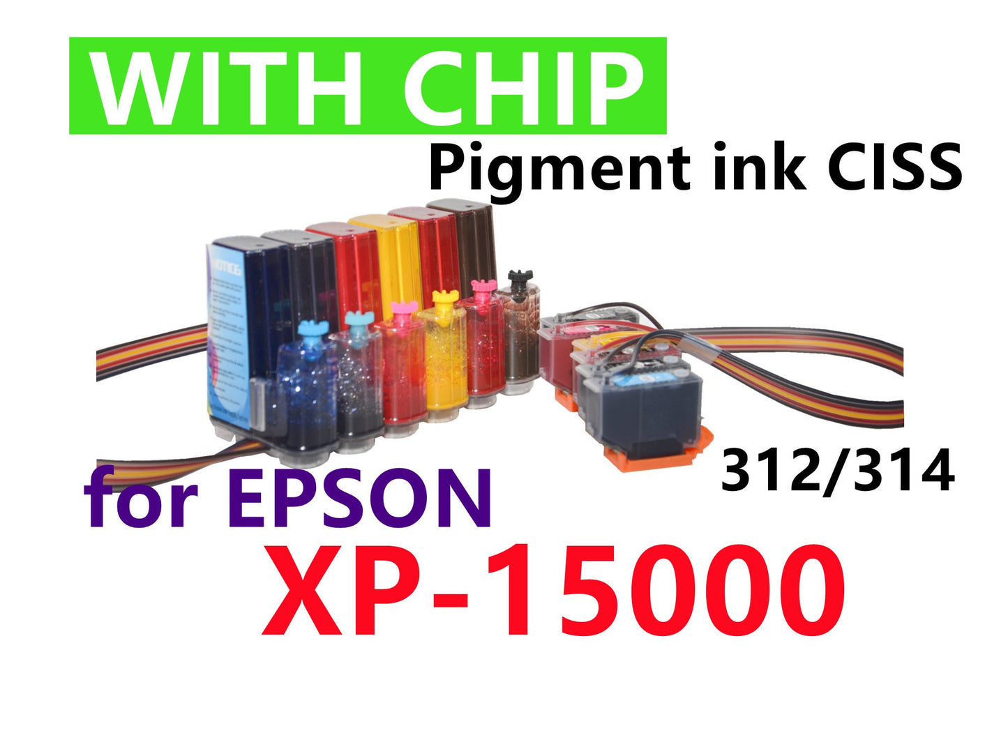 Empty, Dye, Pigment, Sublimation CISS Ink System for Expression Photo hd XP-15000 T312 T314 312 314 XL with single use chips