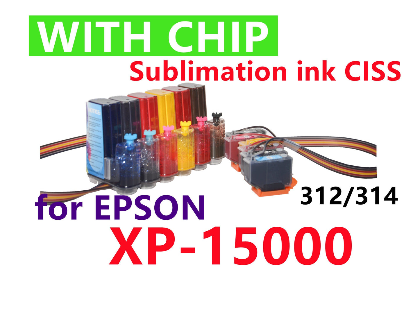 Empty, Dye, Pigment, Sublimation CISS Ink System for Expression Photo hd XP-15000 T312 T314 312 314 XL with single use chips