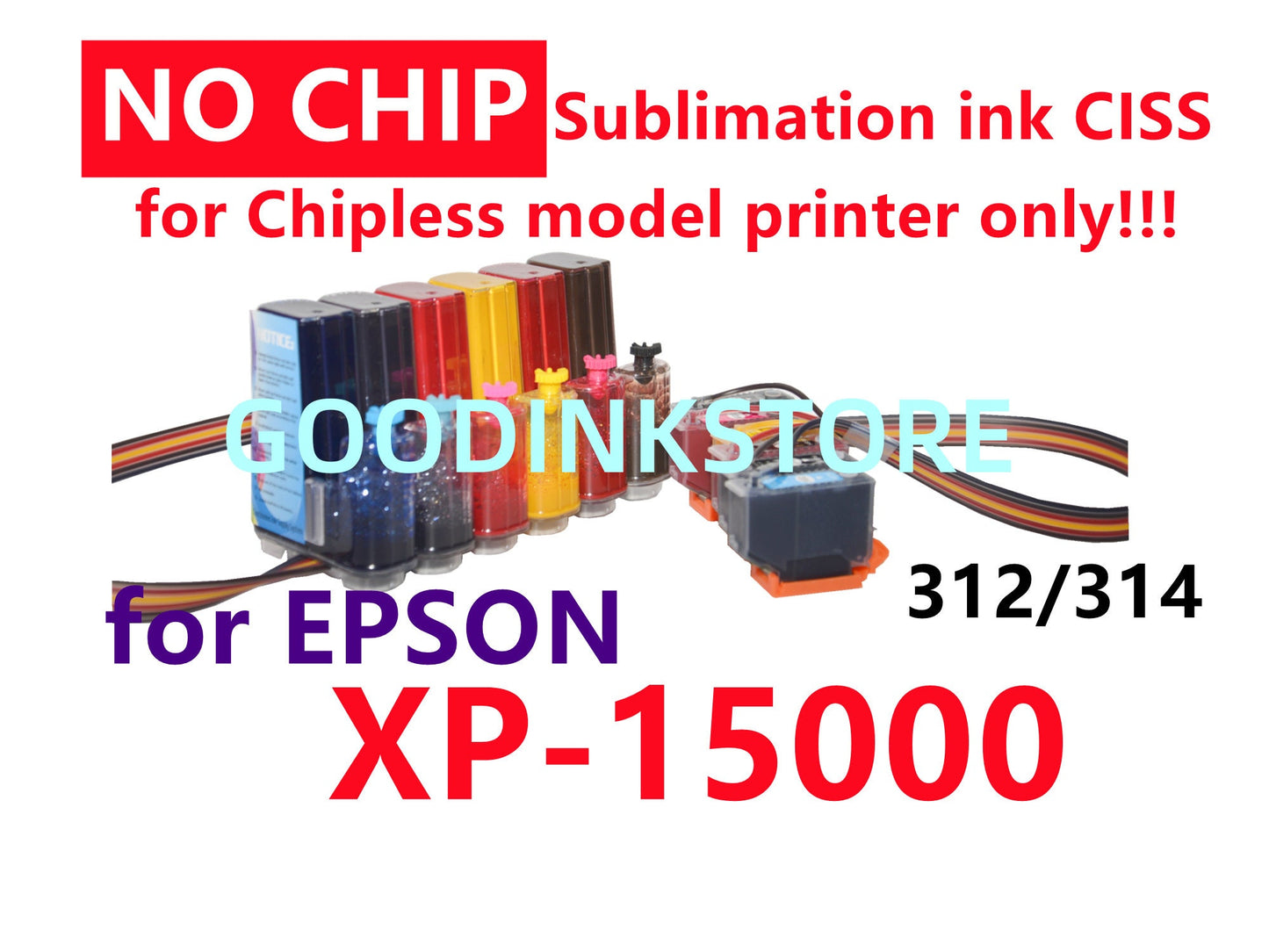 No-chip Empty, Dye, Pigment, Sublimation CISS Ink System for Expression Photo XP-15000 T312 T314 312 314 XL without chip, no chip, chipless