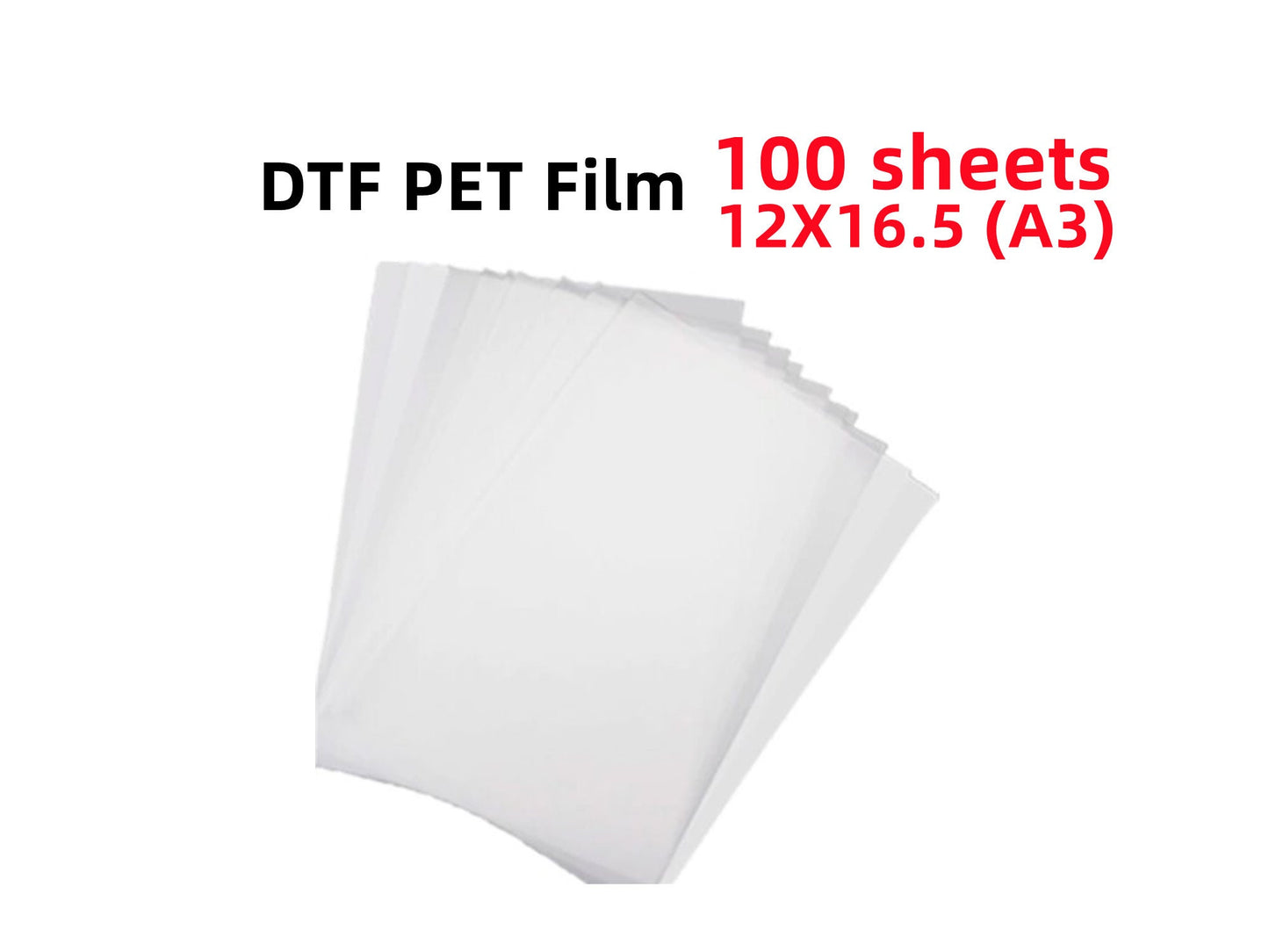 Premium DTF PET Film 12 inch X 16.5 inch (A3) 100 Sheets for Heat Transfers